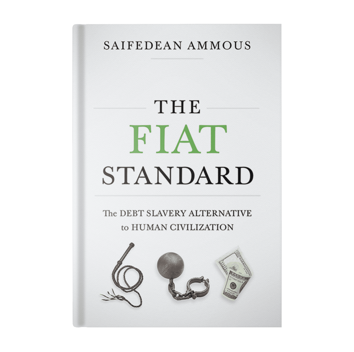 The Fiat Standard: Signed Hardcover