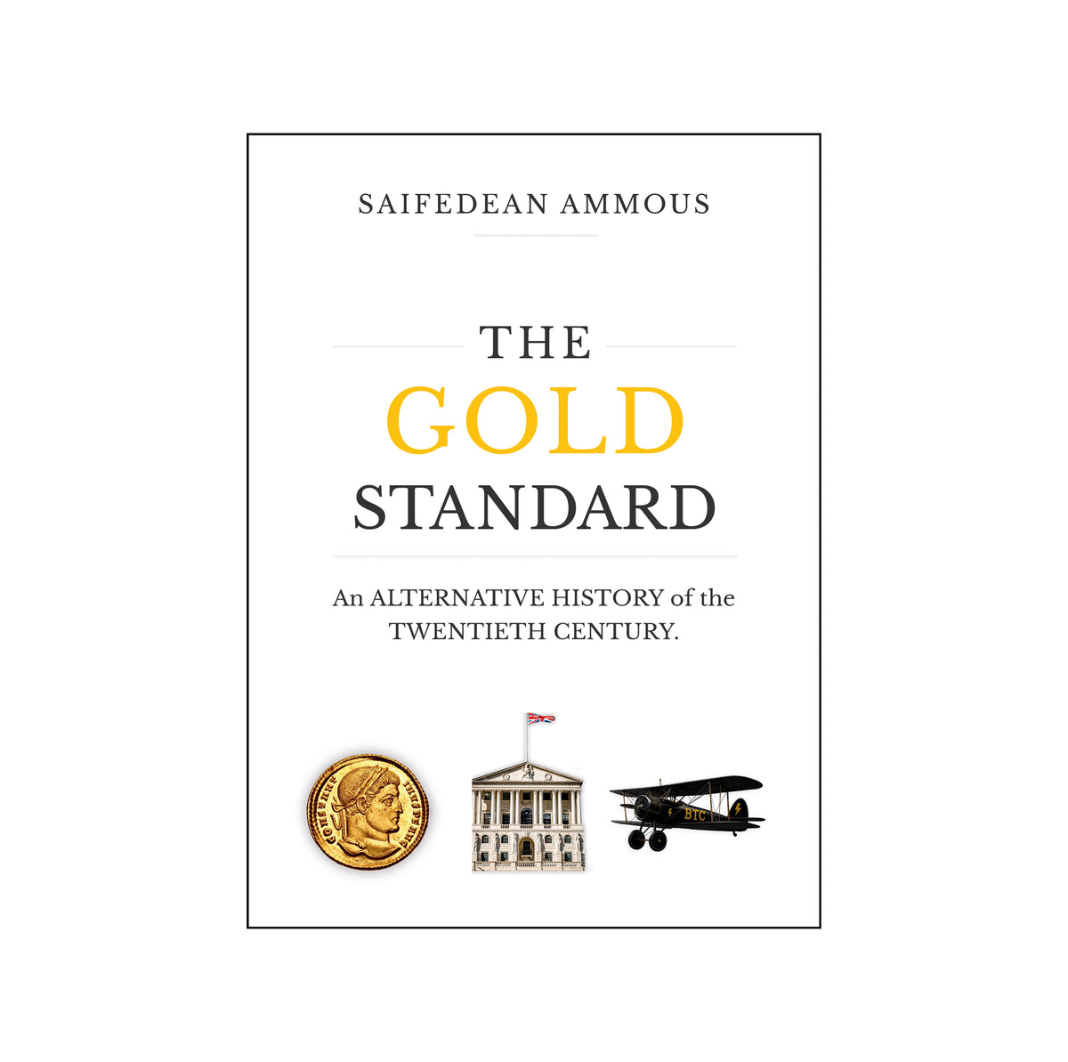 The Gold Standard: Hardcover